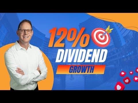 Massive 12% Dividend Growth (my Key To Financial Independence Retire Early)