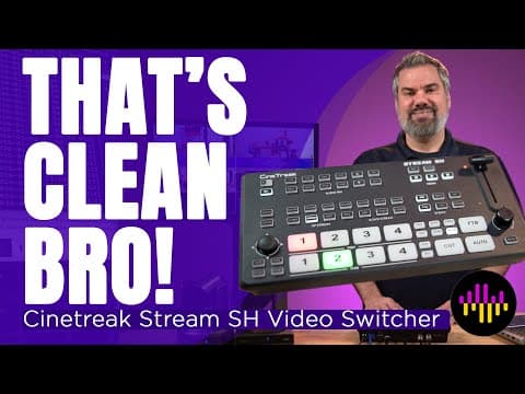 Cinetreak Stream Sh - Clean Video Switcher System Setup With The Right Inputs