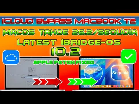 ✅ Apple Patch Fixed Tethered Icloud Bypass Macbook T2 On New Ibridgeos 10.2 Macos Tahoe 26.1/sequoia