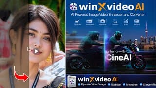 How To Enhance Video Quality Using Winxvideo Al | Fast Best Ai Video And Image Upscaling