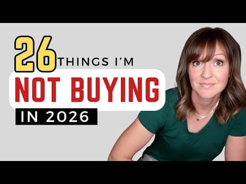 26 Things Not Buying In 2026 | Minimalism, Simple Living, & Saving Money