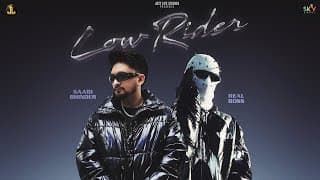 Low Rider (official Video) Saabi Bhinder X Real Boss X Cheetah | Sky Digital |new Punjabi Songs 2025