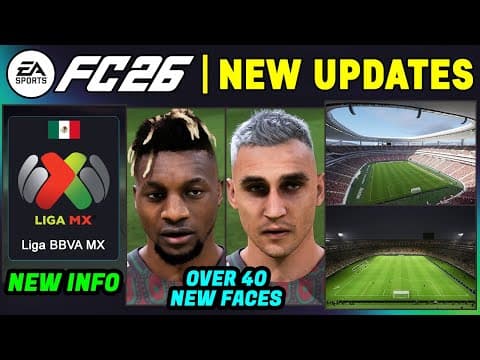 Ea Fc 26 News | Liga Mx Returns - New Real Faces & Stadiums ✅