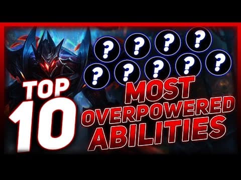 Top 10 Most Overpowered Abilities Of All Time | League Of Legends