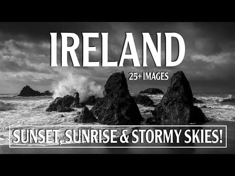 Ireland Landscape Photography - Sunset, Sunrise & Stormy Skies!