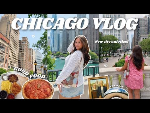 Chicago Vlog | Exploring The City, Good Food, Shopping + More