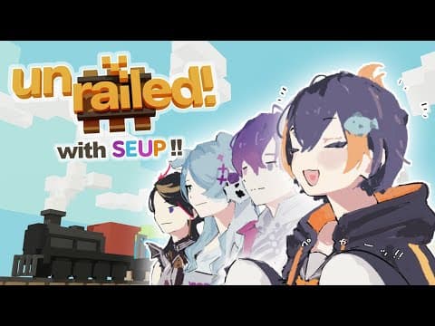 Unrailed! 🚂 With #nijiseup ┆ That's Shu, Elira, Uki, Petra! 🍲 ⊹ ࣪ ˖