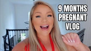 My Last Video Before Baby | 9 Months Pregnant Vlog | Kelly Strack