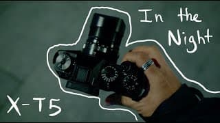 Night Photography With The Fujifilm X-t5
