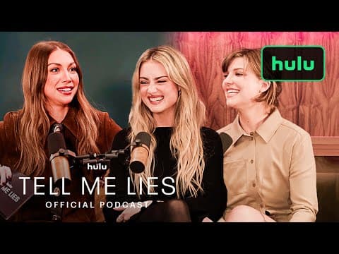 Tell Me Lies | Official Podcast Episode 4 | Hulu