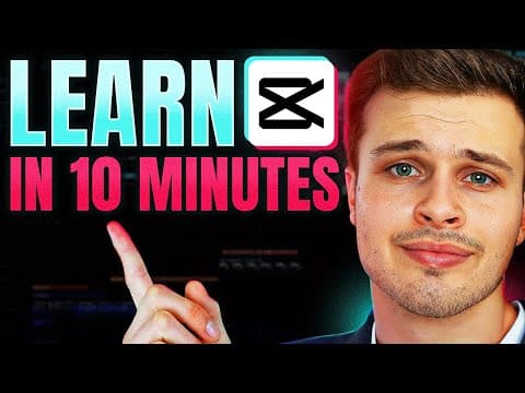 Learn Capcut In 10 Minutes - Beginner Tutorial (pc & Mac)