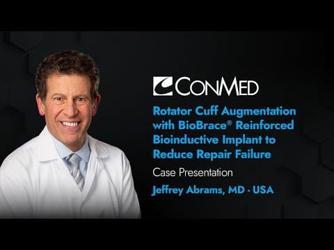 Dr. Jeffrey Abrams - Rotator Cuff Augmentation With Biobrace® Reinforced Bioinductive Implant