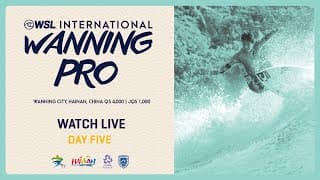 Wsl International Wanning Pro 2025 - Day 5