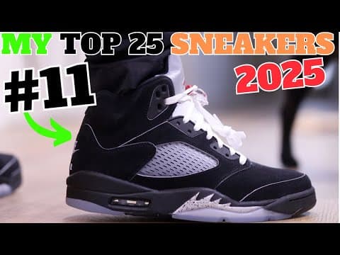 My Top 25 Sneaker Pickups Of 2025!