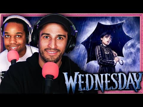 First Time Watching Wednesday S1...