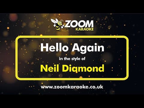 Neil Diamond - Hello Again (karaoke Version) With Lyrics On Screen