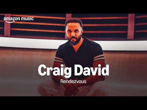 Amazon Music Presents: Craig David - Rendezvous