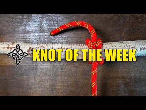 Clove Hitch: Knot Of The Week - Step-by-step Tutorial For Beginners