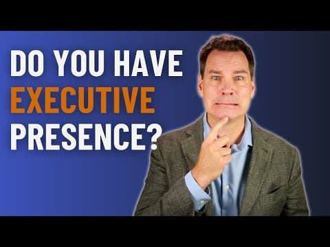 How To Develop Executive Presence