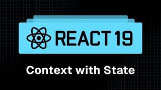 React 19 Tutorial - 35 - Context With State