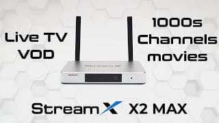 Streamx X2 Max Live Tv Vod Android Tv Box 2025