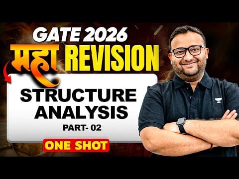Gate 2026 Maha Revision | Structural Analysis Part - 2 One Shot 🔥 | Amit Zarola Sir