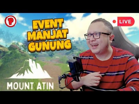 [live] Manjat Gunung Dapet 100k Gopay ? - Event Dari Kalian Untuk Kalian