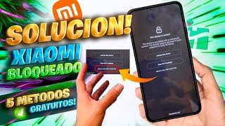 Cómo Desbloquear Xiaomi Bloqueado Por Cuenta Mi Permanente Todos Los Modelos Gratis [5 Soluciones]
