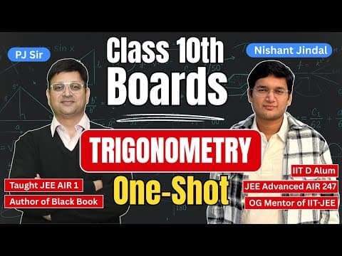 Class 10 Trigonometry One Shot 🔥 | Full Chapter Ncert + Cbse | Pj Sir × Nishant Jindal