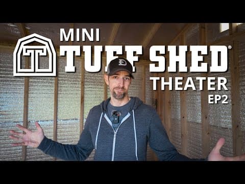 Youtuber Attempts To Build A Mini Tuff Shed Theater | Episode 2