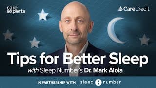 Tips On How To Sleep Better & When To Talk To Your Doctor With Dr. Mark Aloia | Care Experts Podcast