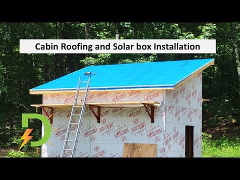 Roofing And Solar Junction Box On The Off Grid Cabin, Part 8
