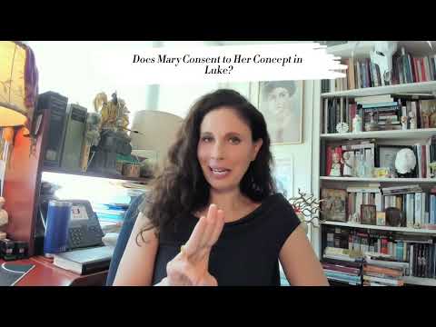 Does Mary Consent To Her Conception In Luke?