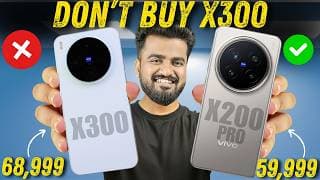 Vivo X300 Vs X200 Pro: Which One Should You Buy? (honest Analysis)