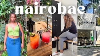 Chey Takes Nairobi 🌻 Pilates, Cool Exhibitions, Best Matcha, Going Out & More | Cheymuv