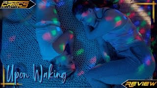 Upon Waking (2025): Will Make You Rethink Romance 🎥 - Movie Review - The Critics Collective