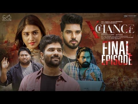 Xchange Web Series || Final Episode || Shriyaansh || Ramesh Bhuvanagiri || Suseela Reddy|| Infinitum