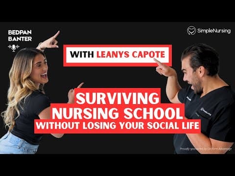 Surviving Nursing School Without Losing Your Social Life With Leanys Capote | Simplenursing Podcast