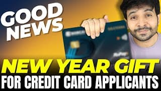 Good News For Credit Card Applicants | New Year Gift 🎊🎊