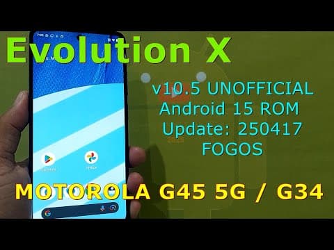 Evolution X 10.5 Unofficial For Motorola G45 5g/g34 Android 15 Rom Update: 250417