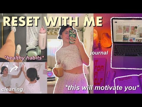 Reset Routine 🌱 Deep Cleaning, Organizing, Healthy Habits & Getting My Life Together...