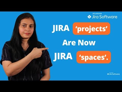 Jira Update: Jira Projects Are Now Called Spaces