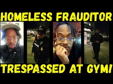 Homeless Frauditor Trespassed At Planet Fitness!
