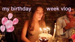 Birthday Vlog 🌟 A Week In My Life