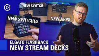 Stream Deck Goes Virtual, Switch 2 Is Here! & Dual-pc Audio Solved? | Elgato Flashback Ep8