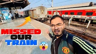 We Missed Our Train And This Happened !!😱