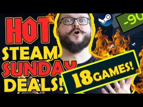 Hot Steam Sunday Deals! 18 Discounted Games To Banish Your Boredom! ⚔️