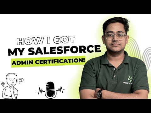 Know How Rahul Cleared His Salesforce Administrator Certification | Skill Horizon Intern Real Story