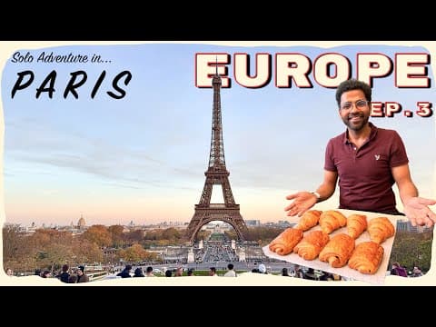Made Some Croissants | Paris | Ep. 3 | Europe Trip