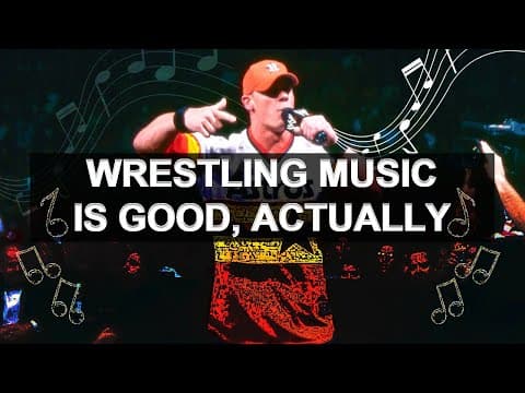 The Unexpected Greatness Of Wrestling Theme Music